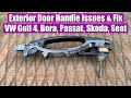 Exterior Door Handle issues and fix (backing plate) VW Golf Mk4, GTI, Bora, Passat B5, B6 Polo Skoda