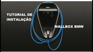 Tutorial de instalação WallBox BMW