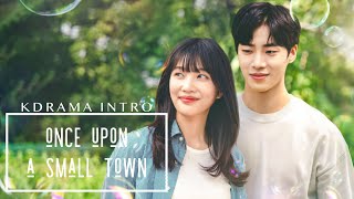Kdrama Intro Once Upon A Small Town