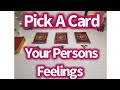 Your Persons Feelings Right Now 💌Pick A Card🔮 🤭😎🥰🤩📥🔥🌪🌊🙏🏽🧨