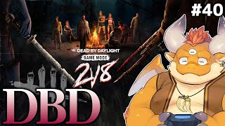 #40【DBD】２V８！『デッド・バイ・デイライト』！