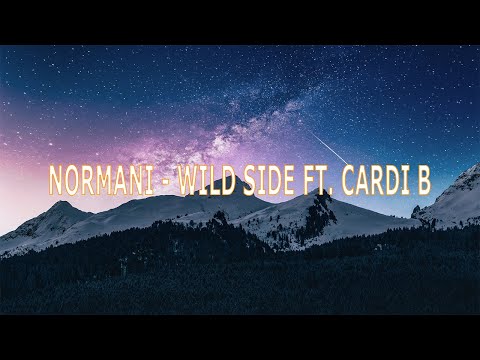 Normani - Wild Side ft  Cardi B ( Lyrics )