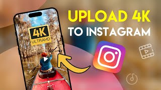 The SECRET to Uploading 4K Video to Instagram with Maximum Quality screenshot 3