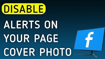 How To Disable Notifications On Your Page Cover Photo On Facebook App On PC (New Update)