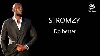 Stormzy - Do Better (LYRICS)