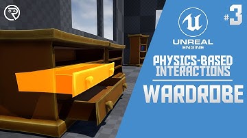 Unreal Engine 4 Tutorial - Physics-Based Interactions Part 3: Wardrobe