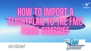 MSFS Aerosoft CRJ - Tutorial on how to import a simbrief flightplan to the FMC screenshot 5