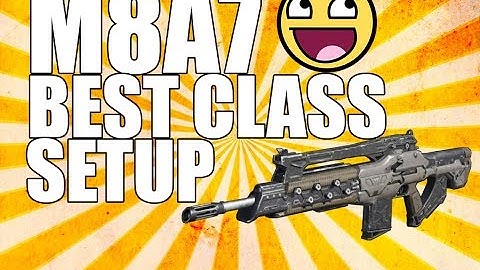Best M8A7 Class SETUP!!!