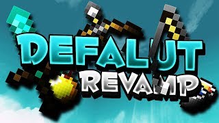 Default Revamp 16X Pack Release Full Fps