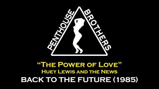 Video thumbnail of "The Power Of Love (Back To The Future) - Penthouse Brothers Cover"