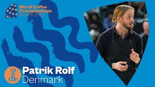 Patrik Rolf, Denmark - 2023 World Barista Championship: Finals