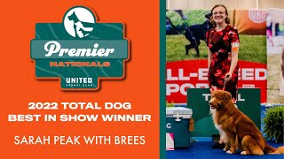 Meet 2022 Premier Total Dog Best In Show Winner Sarah Peak, with Brees