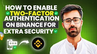 How To Enable Two-Factor Authentication on Binance Exchange