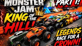 THE MONSTER JAM KING OF THE HILL! PART 1! DIECAST MONSTER TRUCK RACING EVENT!