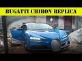 BUGATTI CHIRON REPLICA  -  SUPERCAR REPLICA