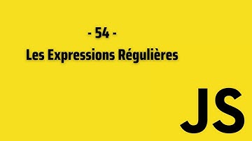 JavaScript 54 - Expressions Régulières (أسس لغة جافاسكريبت)