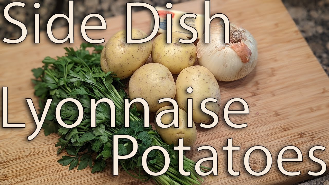 Side Dish Episode One Hundred and Seventeen: Lyonnaise Potatoes