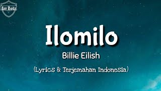 Billie Eilish - Ilomilo Lirik + TERJEMAHAN BAHASA INDONESIA