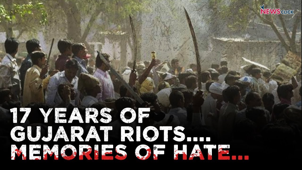 17 years of Gujarat Riots, Memories of Hate YouTube