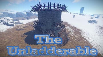 Rust Base Builds Ep 11 The Unladderable Ladder and Twig Update Base