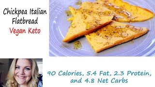 Chickpea Italian Flatbread Keto Vegan