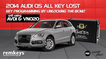 2014 Audi Q5 All Keys Lost -  Key Programming by unlocking the BCM2 unit using AVDI & VN020