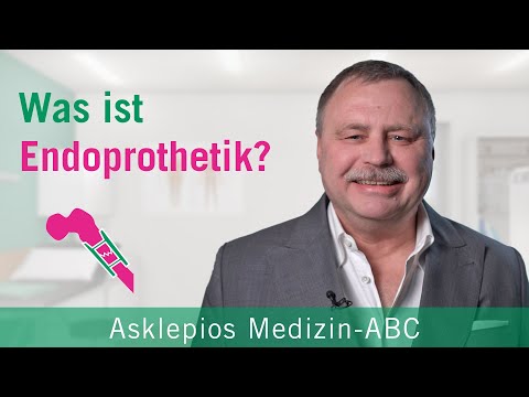 Was ist Endoprothetik? - Medizin ABC | Asklepios