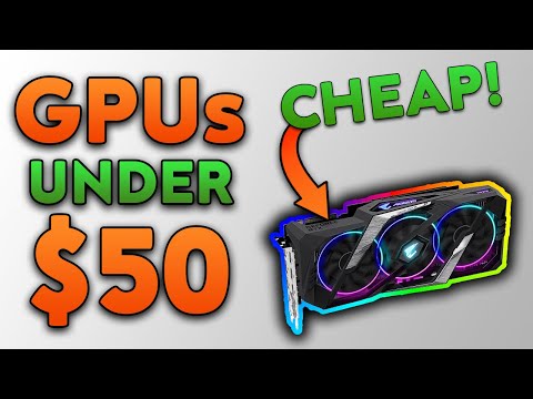 Best Budget Graphics Card 2021 - $50 Gaming GPUs