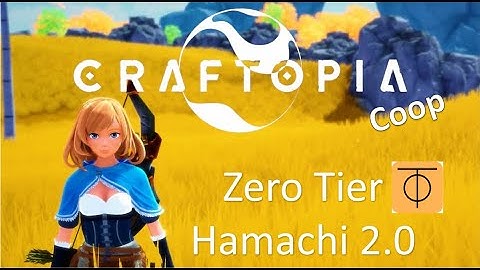 Craftopia - How to play Co-op - ZeroTier - Hamachi Alternative - Better Performance - Proof