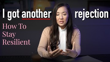 How to Handle Rejection in Academia: Tips for Staying Resilient
