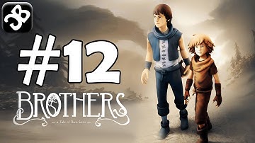 Brothers: A Tale of Two Sons - iOS / Android - Walkthrough Video - Part 12