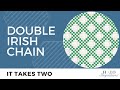 Double Irish Chain-It Takes Two!!