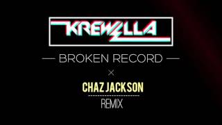 Krewella -  Broken Record (Chaz Jackson Remix)