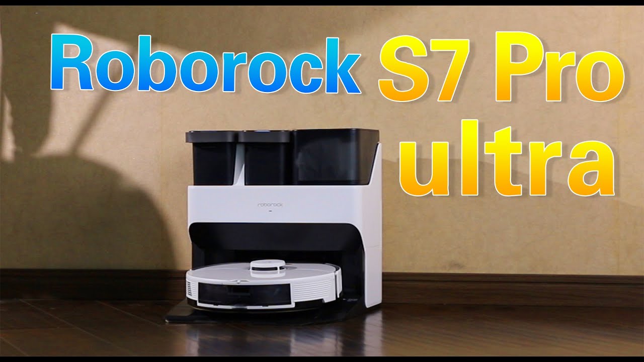 Roborock S7 Pro Ultra Unboxing 