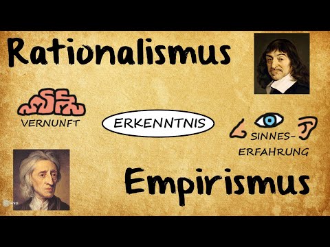 Video: Rationalismus Vs. Empirismus