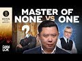 Jack Of All Trades Vs. Master Of One