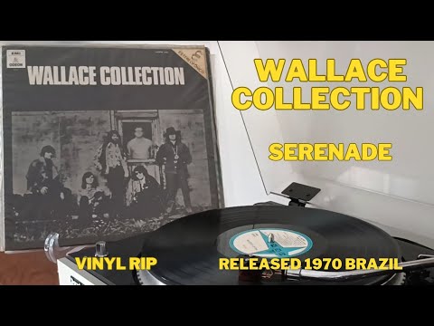 Serenade - Wallace Collection - VINYL RIP - Released 1970 - Brazil