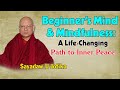 Beginner’s Mind &amp; Mindfulness: A Life-Changing Path to Inner Peace | Sayadaw U Jotika