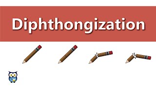 Diphthongization