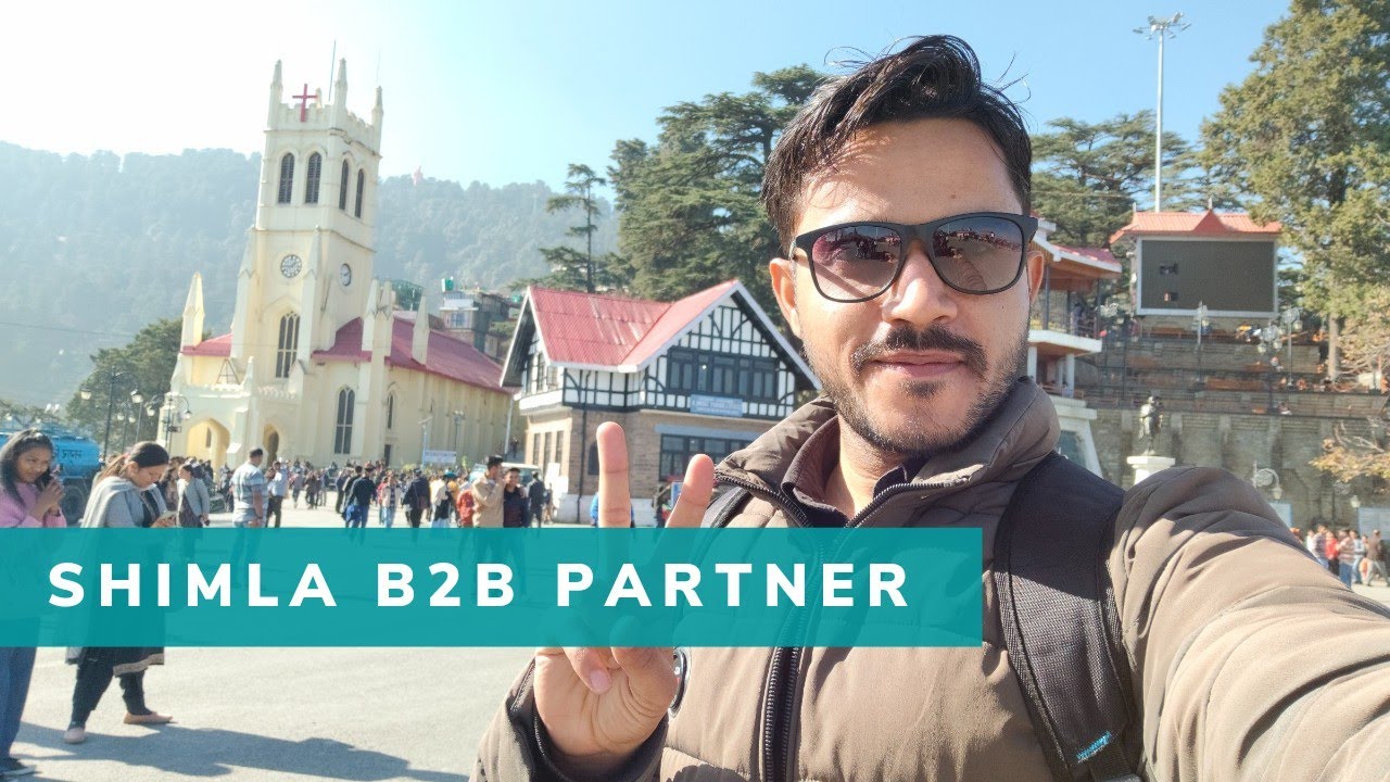 Shimla B2b Partner 🔥 Places to Visit in Shimla 😍 Safar Musafir.