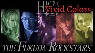 THE FUKUDA ROCK STARS（L'Arc〜en〜Ciel cover ）Vivid Colors