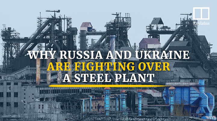 Why the battle for Mariupol’s Azovstal steel plant matters - DayDayNews