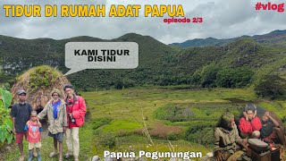 BEGINI RASANYA TIDUR DI RUMAH ADAT PAPUA #vlog #papua