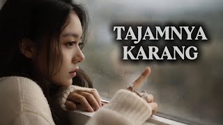Tajamnya Karang | Dangdut Romantis Versi Lembut (Cover)