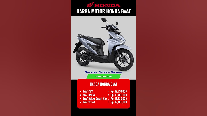 Harga Honda Beat 2025 Terbaru | Harga Motor Honda BeAT Street, CBS, Beat Deluxe, Deluxe Smart Key