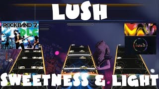 Lush - Sweetness & Light - Rock Band 2 DLC Expert Full Band (July 21st, 2009)