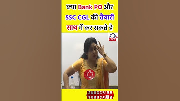 Can we prepare for SSC CGL and Bank PO together? Neetu Singh (SSC CGL VS Bank PO) (IBPS Clerk)