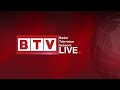 Btv  badar television network  live streaming 247  btv news  every hour pst