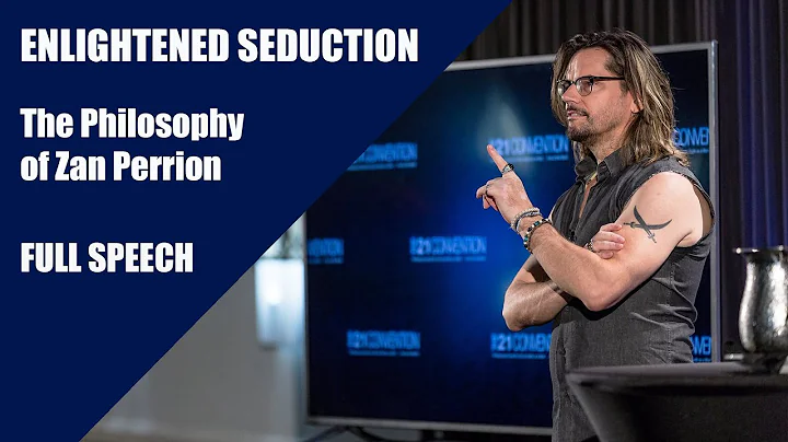 Enlightened Seduction: The Philosophy of Zan Perrion | Full Keynote - DayDayNews