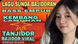 LAGU SUNDA BAJIDORAN KEMBANG LAMUNAN BASS EMPUK ENAK DI DENGAR